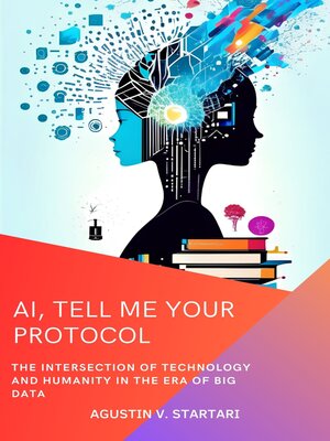 cover image of AI, Tell Me Your Protocol